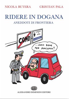 Ridere in dogana (eBook, ePUB) - Butera, Nicola; Pala, Cristian
