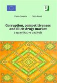 Corruption, competitiveness and illicit drugs market. a quantitative analysis (eBook, PDF)