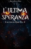 L'Ultima Speranza (eBook, ePUB)