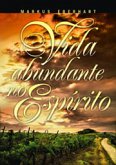 Vida Abundante no Espirito (eBook, PDF)