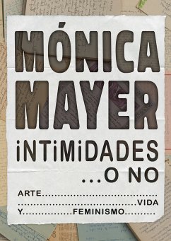 Intimidades... o no. Arte, vida y feminismo (eBook, ePUB) - Mayer, Mónica