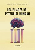 Los pilares del potencial humano (eBook, ePUB)