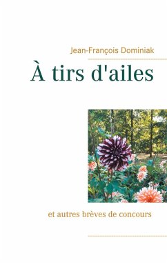 À tirs d'ailes (eBook, ePUB) - Dominiak, Jean-François