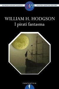 I pirati fantasma (eBook, ePUB) - H. Hodgson, William