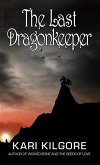 The Last Dragonkeeper (eBook, ePUB)