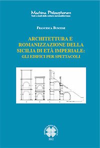 Architettura e romanizzazione della sicilia di età imperiale (eBook, PDF) - Buscemi, Francesca