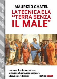 La tecnica e la “terra senza il male” (eBook, ePUB) - Chatel, Maurizio