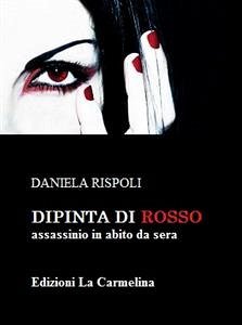 Dipinta di rosso (eBook, PDF) - Rispoli, Daniela