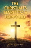The Christian's Secret to a Happy Life (eBook, ePUB)
