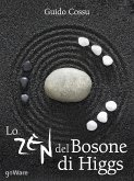 Lo zen del bosone di Higgs (eBook, ePUB)