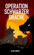 Operation Schwarzer Drache - Bild 1