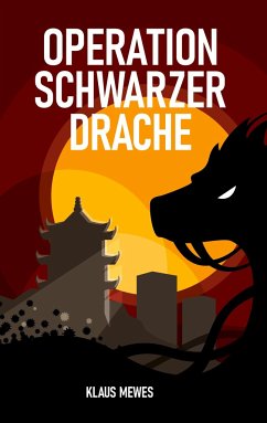 Operation Schwarzer Drache - Mewes, Klaus