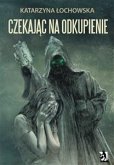 Czekając na odkupienie (eBook, ePUB)