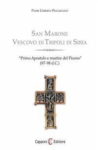 San Marone Vescovo di Tripoli di Siria (eBook, ePUB) - Umberto Picciafuoco, Padre