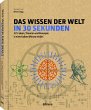 Das Wissen der Welt in 30 Sekunden - Bild 1
