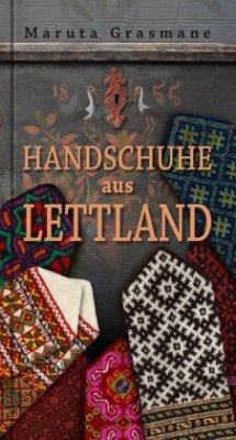 Handschuhe aus Lettland - Grasmane, Maruta
