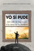 Yo sí pude del valle de lágrimas a la cima de los listillos (eBook, ePUB)