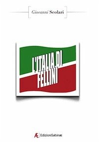 L'Italia di Fellini (eBook, ePUB) - Scolari, Giovanni