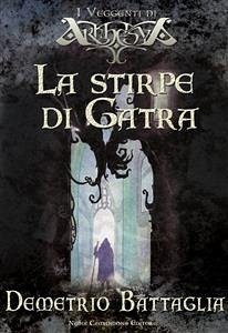 La stirpe di Gatra (eBook, ePUB) - Battaglia, Demetrio