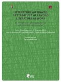 Littérature au travail, letteratura al lavoro, literature at work. La formation en sciences humaines et les mondes professionnels (eBook, ePUB)