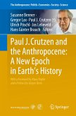 Paul J. Crutzen and the Anthropocene: A New Epoch in Earth's History