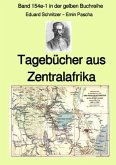 gelbe Buchreihe / Tagebücher aus Zentralafrika - Band 154e-1 in der gelben Buchreihe bei Jürgen Ruszkowski