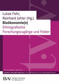 Bioökonomie(n) - Fehr, Lukas und Reinhard Johler