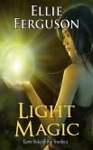 Light Magic (Eerie Side of the Tracks, #2) (eBook, ePUB)
