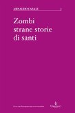 Zombi, strane storie di santi (eBook, ePUB)