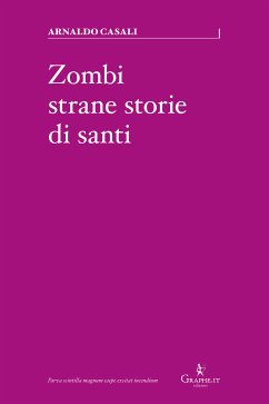 Zombi, strane storie di santi (eBook, ePUB) - Casali, Arnaldo