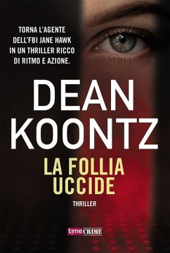 Cover La follia uccide - Jane Hawk Vol. 5 (eBook, ePUB)