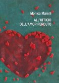 All'ufficio dell'amor perduto (eBook, ePUB) All'ufficio dell'amor perduto (eBook, ePUB)
