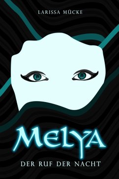 Melya (eBook, ePUB) - Mücke, Larissa