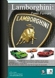Lamborghini, dai trattori alle supercar (eBook, PDF) - Petrini, Roberto