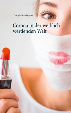Corona in der weiblich werdenden Welt (eBook, ePUB)