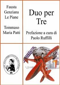 Duo per Tre (eBook, PDF) - Genziana Le Piane, Fausta; Maria Patti, Tommaso