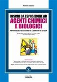 Rischi da esposizione ad agenti chimici e biologici (eBook, PDF)