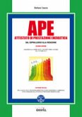 APE. Attestato di prestazione energetica dal sopralluogo alla redazione (eBook, PDF)