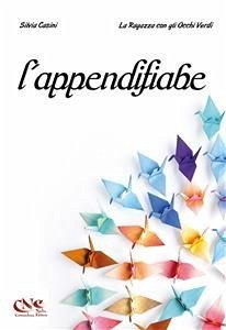 L'appendifiabe (eBook, ePUB) - Casini, Silvia; Ragazza con gli Occhi Verdi, La