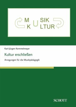 Kultur erschließen - Kemmelmeyer, Karl-Jürgen