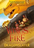 Dragonslayer / Wings of Fire Legenden Bd.1