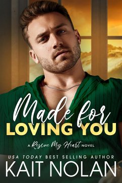 Made For Loving You (eBook, ePUB) - Nolan, Kait