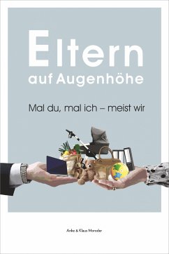 Eltern auf Augenhöhe (eBook, ePUB) - Moroder, Anke; Moroder, Klaus