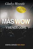 Más Wow Menos Oops (eBook, ePUB) Más Wow Menos Oops (eBook, ePUB)