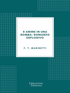 Cover 8 anime in una bomba: Romanzo esplosivo (eBook, ePUB)
