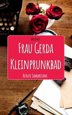 Frau Gerda Kleinprunkbad (fixed-layout eBook, ePUB) - Samaritani Deliso, Renzo