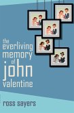 The Everliving Memory of John Valentine (eBook, ePUB)