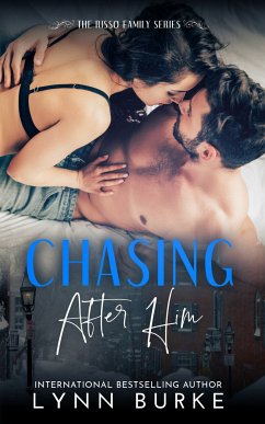 Chasing after Him: Risso Family 5 (eBook, ePUB) - Burke, Lynn