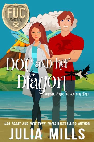 Doc and Her Dragon (FUC Academy, #20) (eBook, ePUB) Doc and Her Dragon (FUC Academy, #20) (eBook, ePUB)