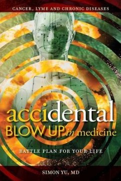AcciDental Blow Up in Medicine (eBook, ePUB) - Yu, Simon